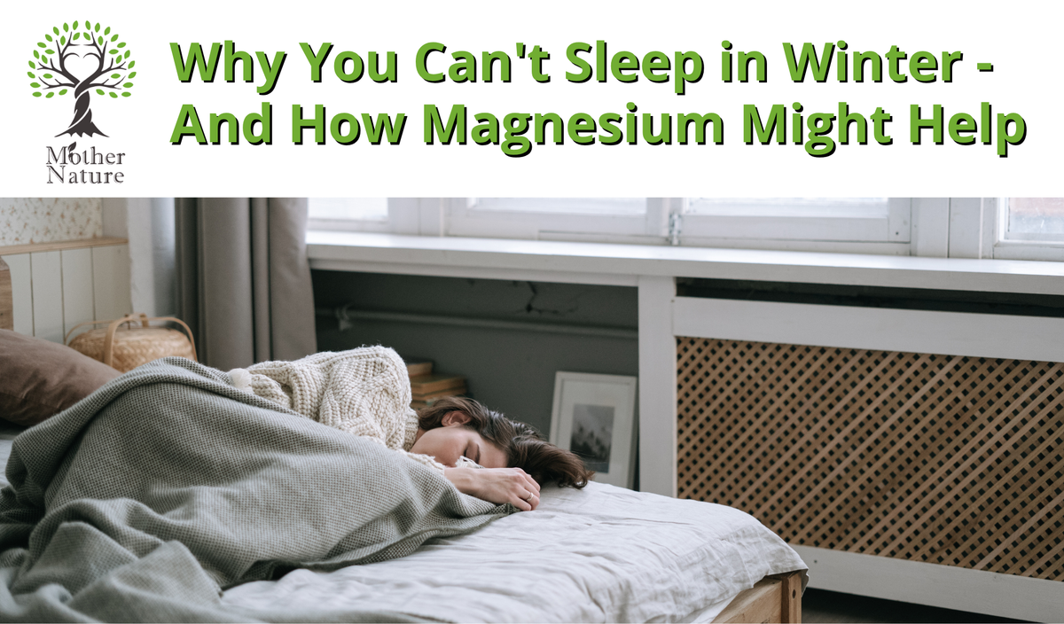 Why You Can't Sleep in Winter - And How Magnesium Might Help