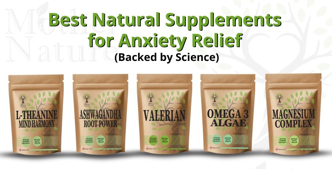 Best Natural Supplements for Anxiety Relief (Backed by Science)