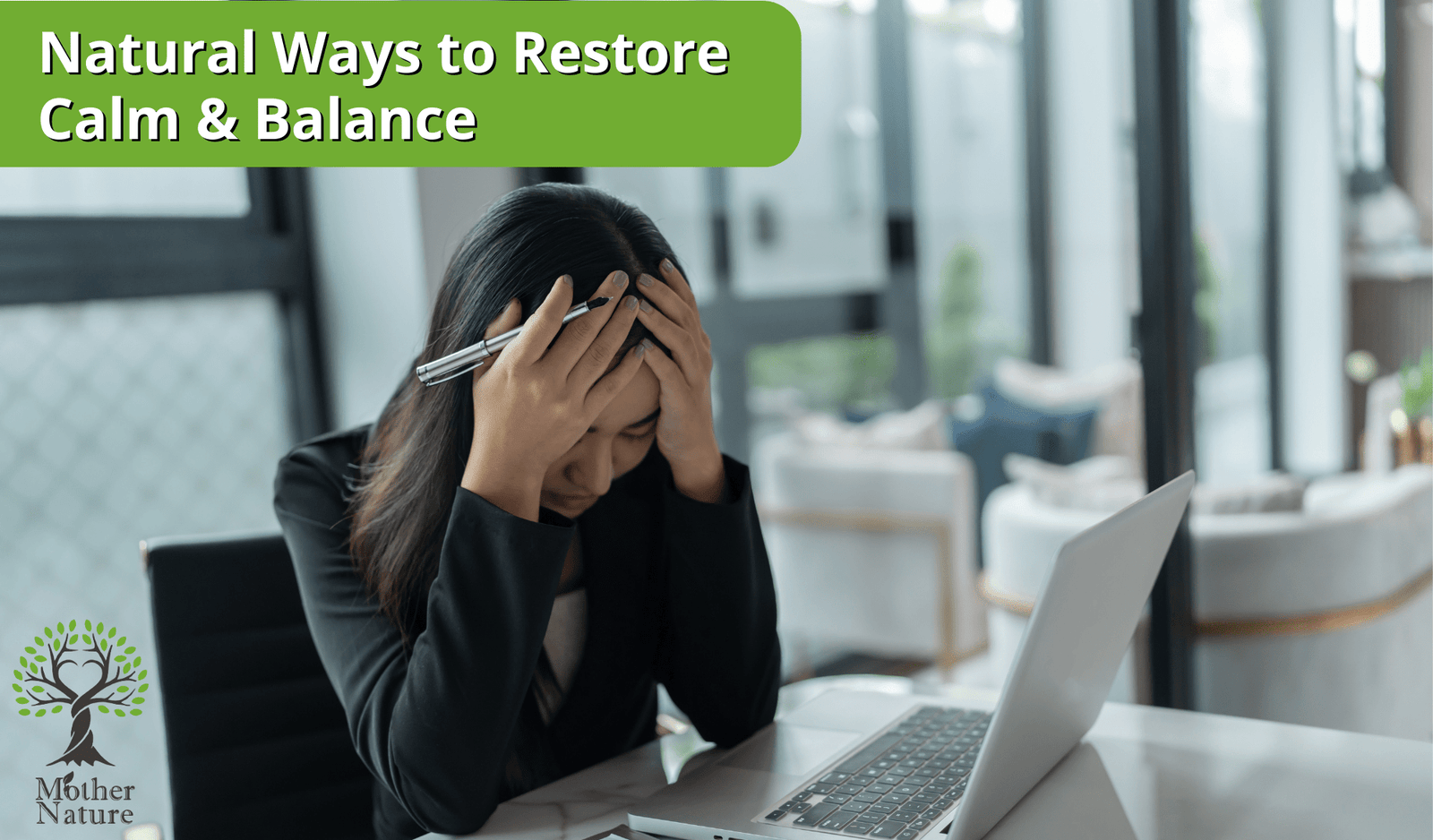 Stress Support - Natural Ways to Restore Calm and Balance - MOTHER NATURE SUPPLEMENTS