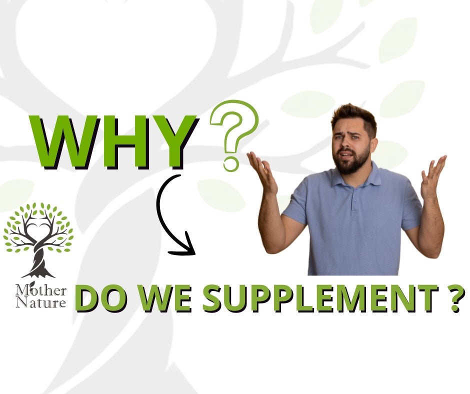 Why Do We Supplement?